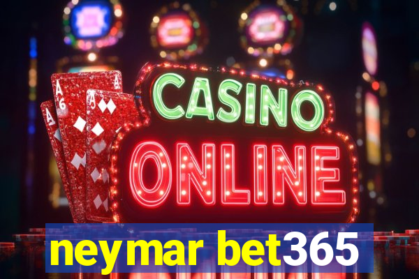 neymar bet365